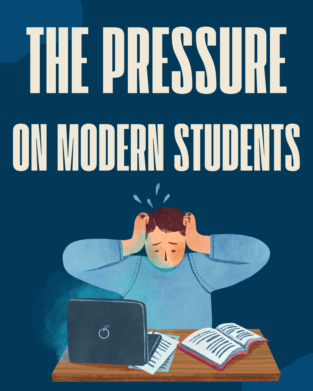 The Pressure on Modern Students