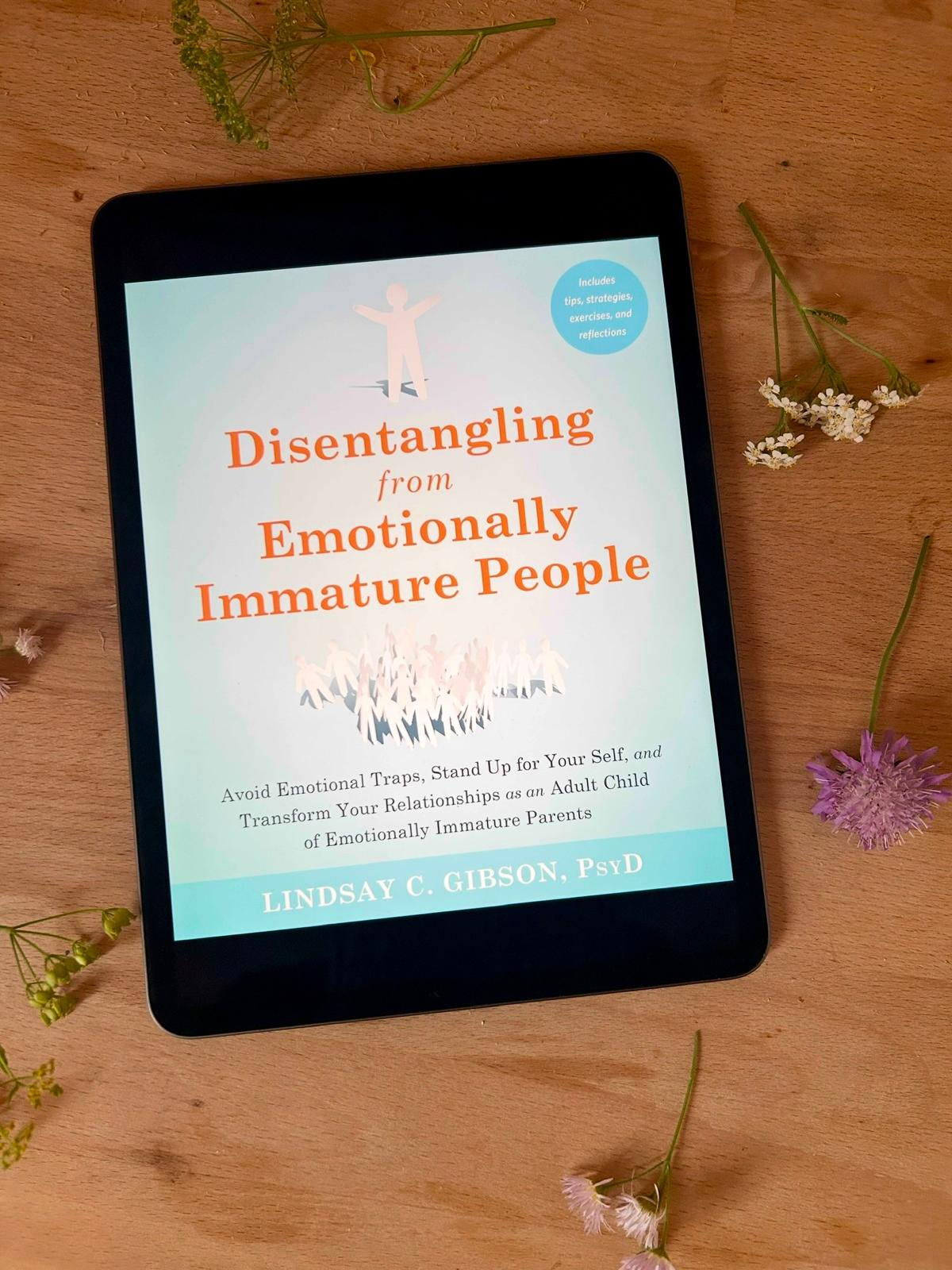 Book #31- Reflections on “Disentangling from Emotionally Immature People”