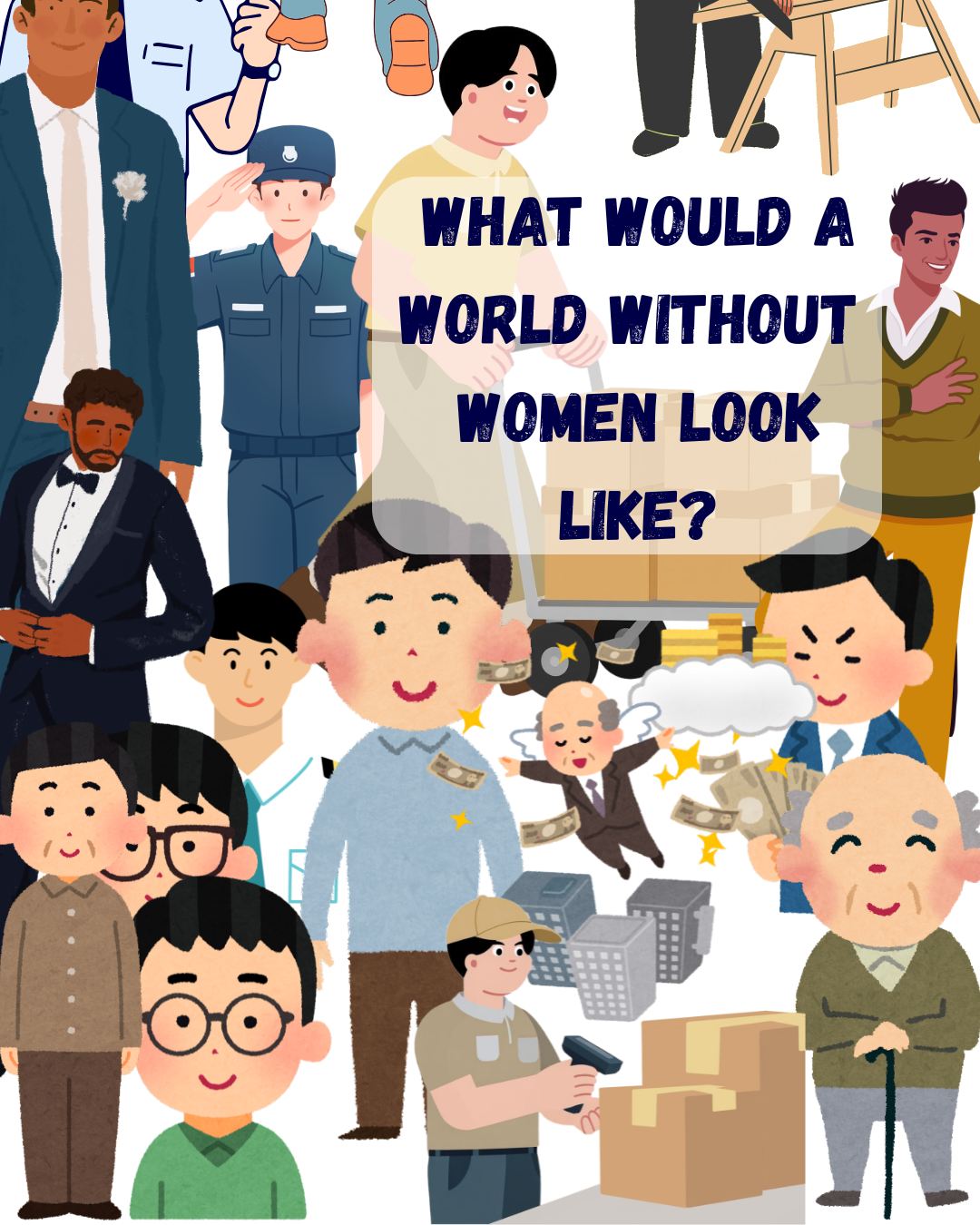 A World Without Women: A Thought Experiment