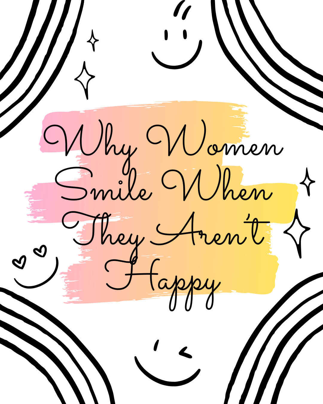 The Smile Women Learn to Have