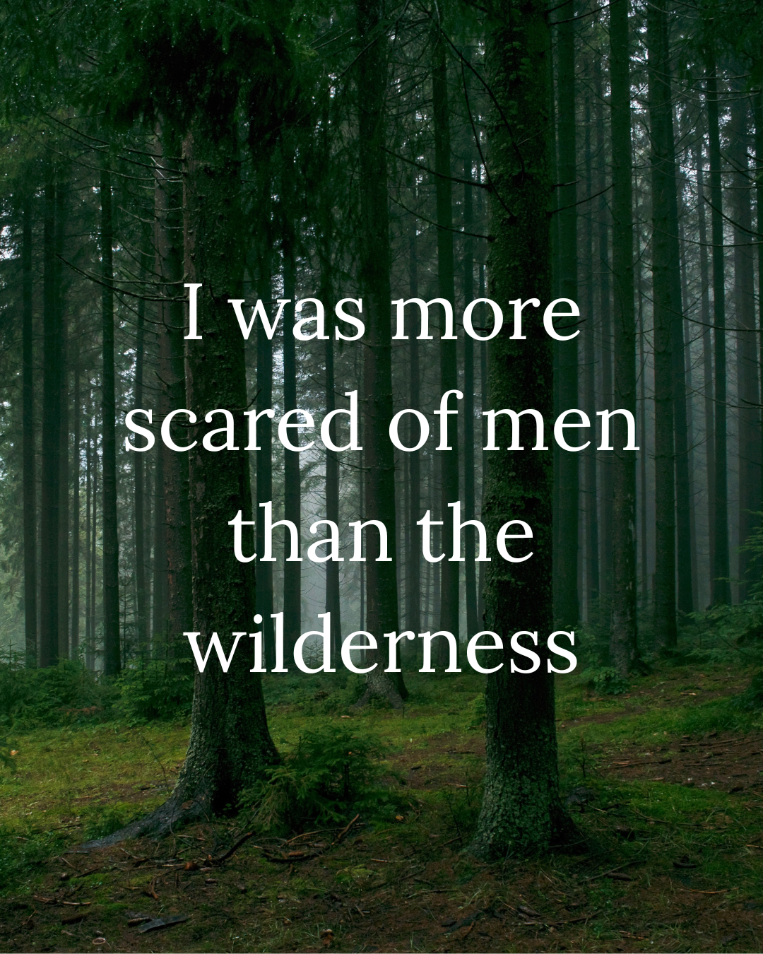 I Didn’t Fear a Bear…